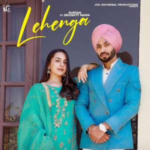 Lehenga (feat. Sruishty Mann) songs