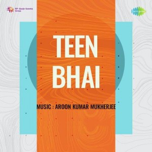 Teen Bhai songs