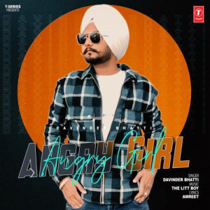 Angry Girl - Davinder Bhatti songs