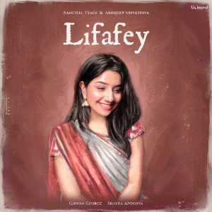 Lifafey - Aanchal Tyagi songs