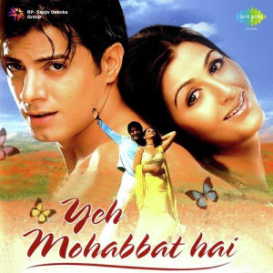 Yeh Mohabbat Hai songs