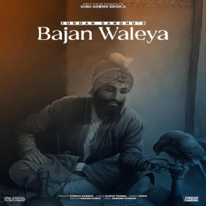 Bajan Waleya - Jordan Sandhu songs