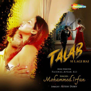 Talab Si Lagi Hai - Mohammed I songs