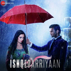 Ishqedarriyaan (2015) mp3 songs
