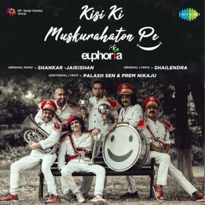 Kisi Ki Muskurahaton Pe - Euphoria songs