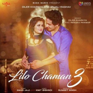 Lilo Chaman 3 - Diler Kharkiya mp3 songs
