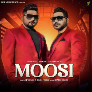Moosi (feat. Satveer Mudai) - Bintu Pabra mp3 songs