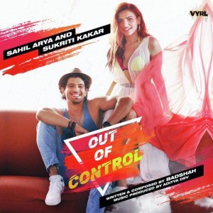 Out of Control - Sahil Arya mp3 songs