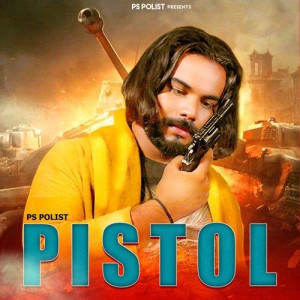 PISTOL - Ps Polist mp3 songs