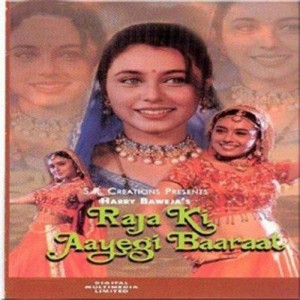 Raja Ki Aayegi Baraat (1997) mp3 songs