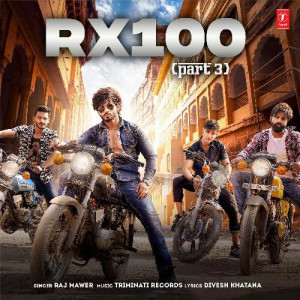 Rx 100 Part-3 - Raj Mawer mp3 songs
