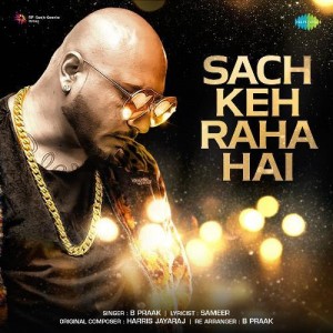 Sach Keh Raha Hai - B Praak mp3 songs