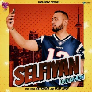 Selfiyan - Lovy Kahlon mp3 songs