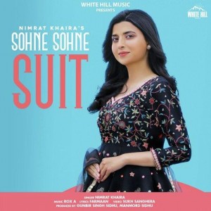 Sohne Sohne Suit - Nimrat Khaira mp3 songs