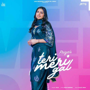 Teri Meri Gal - Priya mp3 songs