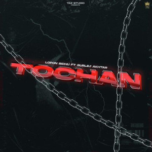 Tochan - Lopon Sidhu mp3 songs
