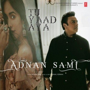 Tu Yaad Aya - Adnan Sami mp3 songs