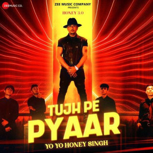 Tujh Pe Pyaar - Yo Yo Honey Singh mp3 songs