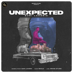Unexpected - Guri Lahoria mp3 songs