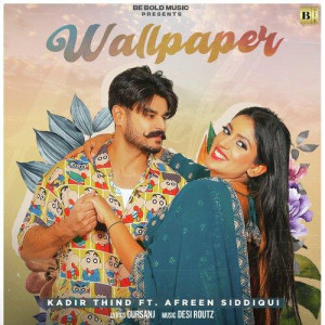 Wallpaper - Kadir Thind mp3 songs