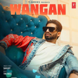 Wangan - Shivjot mp3 songs